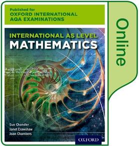 Chandler / Crawshaw / Chambers |  Oxford International AQA Examinations: International AS Level Mathematics: Online Textbook | Sonstiges |  Sack Fachmedien