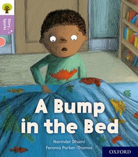 Dhami |  Oxford Reading Tree Story Sparks: Oxford Level 1+: A Bump in the Bed | Buch |  Sack Fachmedien