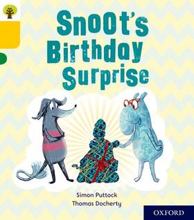 Puttock |  Oxford Reading Tree Story Sparks: Oxford Level 5: Snoot's Birthday Surprise | Buch |  Sack Fachmedien