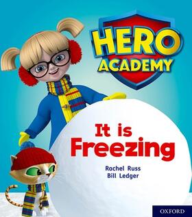 Russ |  Hero Academy: Oxford Level 3, Yellow Book Band: It is Freezing | Buch |  Sack Fachmedien