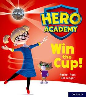 Russ |  Hero Academy: Oxford Level 3, Yellow Book Band: Win the Cup! | Buch |  Sack Fachmedien