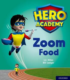 Miles |  Hero Academy: Oxford Level 3, Yellow Book Band: Zoom Food | Buch |  Sack Fachmedien