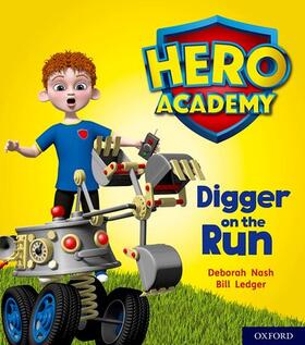 Nash |  Hero Academy: Oxford Level 4, Light Blue Book Band: Digger on the Run | Buch |  Sack Fachmedien