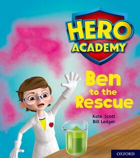 Scott |  Hero Academy: Oxford Level 5, Green Book Band: Ben to the Rescue | Buch |  Sack Fachmedien