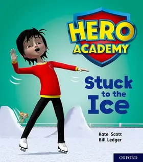 Scott |  Hero Academy: Oxford Level 5, Green Book Band: Stuck to the Ice | Buch |  Sack Fachmedien