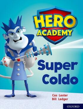 Lester |  Hero Academy: Oxford Level 7, Turquoise Book Band: Super Coldo | Buch |  Sack Fachmedien