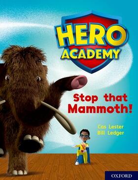 Lester |  Hero Academy: Oxford Level 8, Purple Book Band: Stop that Mammoth! | Buch |  Sack Fachmedien