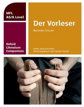 Turner / Koglbauer |  Oxford Literature Companions: Der Vorleser: study guide for AS/A Level German set text | Buch |  Sack Fachmedien