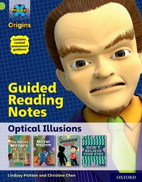 Pickton / Chen |  Project X Origins: Lime+ Book Band, Oxford Level 12: Optical Illusions: Guided reading notes | Buch |  Sack Fachmedien