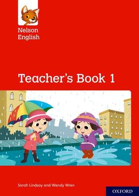 Lindsay / Wren |  Nelson English: Year 1/Primary 2: Teacher's Book 1 | Buch |  Sack Fachmedien