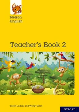 Lindsay / Wren |  Nelson English: Year 2/Primary 3: Teacher's Book 2 | Buch |  Sack Fachmedien