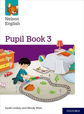 Lindsay / Wren |  Nelson English: Year 3/Primary 4: Pupil Book 3 | Buch |  Sack Fachmedien
