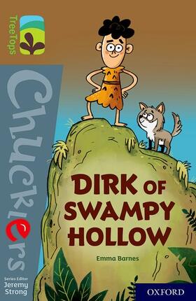 Barnes |  Oxford Reading Tree TreeTops Chucklers: Oxford Level 18: Dirk of Swampy Hollow | Buch |  Sack Fachmedien