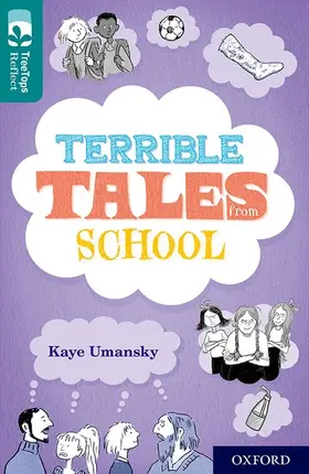 Umansky |  Oxford Reading Tree TreeTops Reflect: Oxford Level 16: Terrible Tales From School | Buch |  Sack Fachmedien