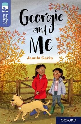 Gavin |  Oxford Reading Tree TreeTops Reflect: Oxford Level 17: Georgie and Me | Buch |  Sack Fachmedien