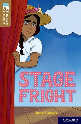 Lawes |  Oxford Reading Tree TreeTops Reflect: Oxford Level 18: Stage Fright | Buch |  Sack Fachmedien