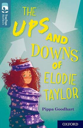 Goodhart |  Oxford Reading Tree TreeTops Reflect: Oxford Level 19: The Ups and Downs of Elodie Taylor | Buch |  Sack Fachmedien
