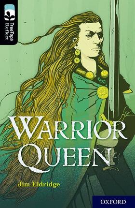 Eldridge |  Oxford Reading Tree TreeTops Reflect: Oxford Level 20: Warrior Queen | Buch |  Sack Fachmedien