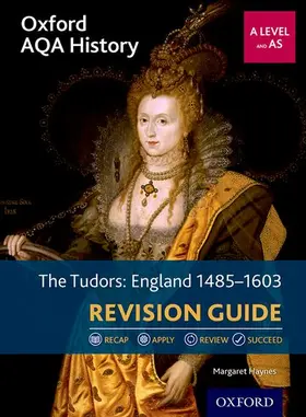 Haynes |  Oxford AQA History for A Level: The Tudors: England 1485-1603 Revision Guide | Buch |  Sack Fachmedien