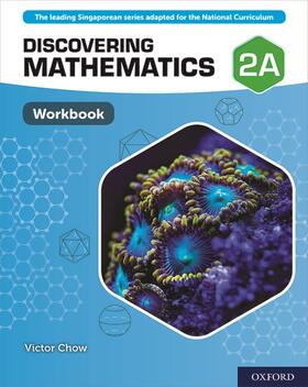 Chow |  Discovering Mathematics: Workbook 2A | Buch |  Sack Fachmedien