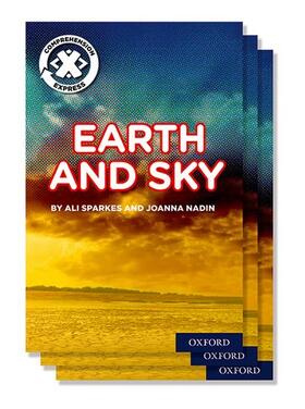Sparkes / Nadin |  Project X Comprehension Express: Stage 1: Earth and Sky Pack of 15 | Buch |  Sack Fachmedien