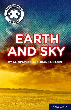 Sparkes / Nadin |  Project X Comprehension Express: Stage 1: Earth and Sky Pack of 6 | Buch |  Sack Fachmedien