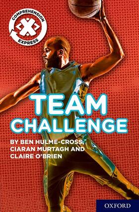 Hulme-Cross / Murtagh / O'Brien |  Project X Comprehension Express: Stage 2: Team Challenge Pack of 6 | Buch |  Sack Fachmedien