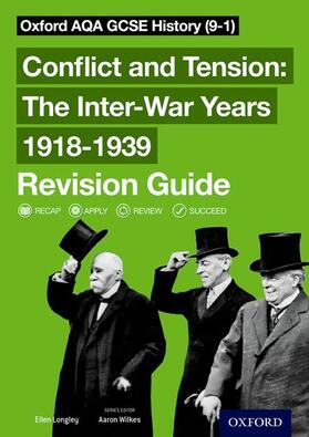 Longley |  Oxford AQA GCSE History: Conflict and Tension: The Inter-War Years 1918-1939 Revision Guide (9-1) | Buch |  Sack Fachmedien