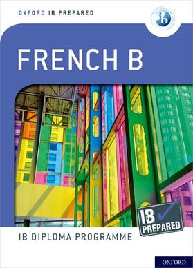 Trumper / Tormey / Israel |  Oxford IB Diploma Programme: IB Prepared: French B | Buch |  Sack Fachmedien