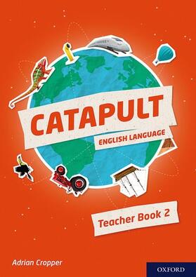 Cropper |  Catapult: Teacher Book 2 | Buch |  Sack Fachmedien