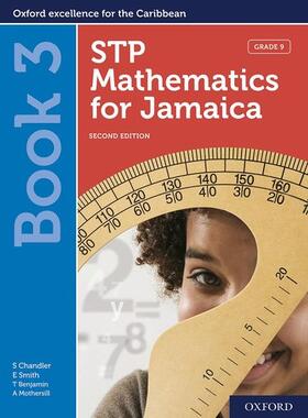 Chandler / Benjamin / Mothersill | STP Mathematics for Jamaica Book 3: Grade 9 | Medienkombination | 978-0-19-842642-4 | sack.de