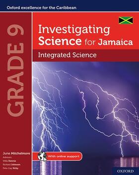 Mitchelmore / Dennie / Johnson |  Investigating Science for Jamaica: Integrated Science Grade 9 | Buch |  Sack Fachmedien