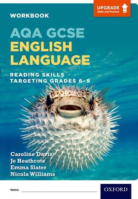 Davis / Winstanley / Williams |  AQA GCSE English Language: Reading Skills Workbook - Targeting Grades 6-9 | Buch |  Sack Fachmedien
