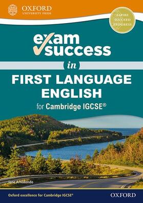 Arredondo |  Exam Success in First Language English for Cambridge IGCSE® | Buch |  Sack Fachmedien
