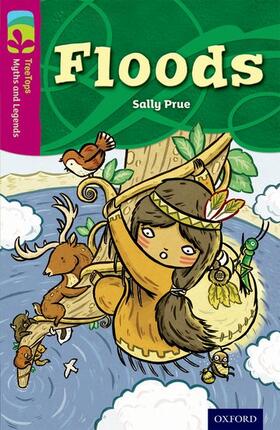 Prue |  Oxford Reading Tree TreeTops Myths and Legends: Level 10: Floods | Buch |  Sack Fachmedien