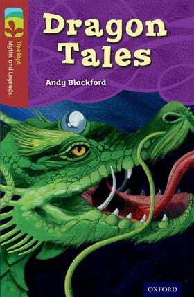 Blackford |  Oxford Reading Tree TreeTops Myths and Legends: Level 15: Dragon Tales | Buch |  Sack Fachmedien