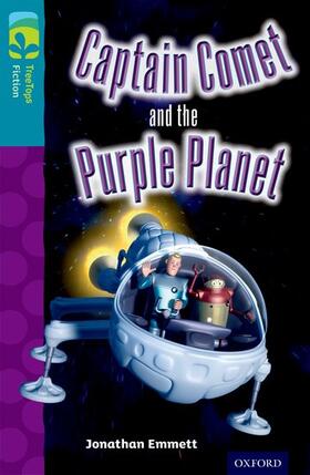 Emmett |  Oxford Reading Tree TreeTops Fiction: Level 9: Captain Comet and the Purple Planet | Buch |  Sack Fachmedien