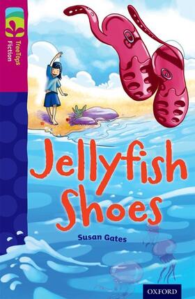 Gates |  Oxford Reading Tree TreeTops Fiction: Level 10 More Pack A: Jellyfish Shoes | Buch |  Sack Fachmedien