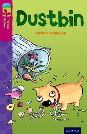 Morgan |  Oxford Reading Tree TreeTops Fiction: Level 10 More Pack B: Dustbin | Buch |  Sack Fachmedien