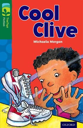 Morgan |  Oxford Reading Tree TreeTops Fiction: Level 12: Cool Clive | Buch |  Sack Fachmedien