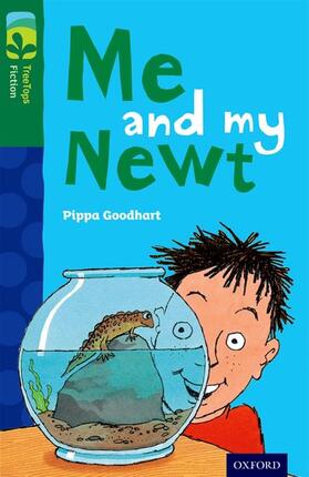 Goodhart |  Oxford Reading Tree TreeTops Fiction: Level 12 More Pack B: Me and my Newt | Buch |  Sack Fachmedien