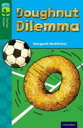 McAllister |  Oxford Reading Tree TreeTops Fiction: Level 12 More Pack C: Doughnut Dilemma | Buch |  Sack Fachmedien