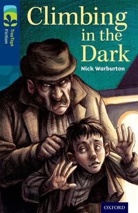 Warburton |  Oxford Reading Tree TreeTops Fiction: Level 14: Climbing in the Dark | Buch |  Sack Fachmedien