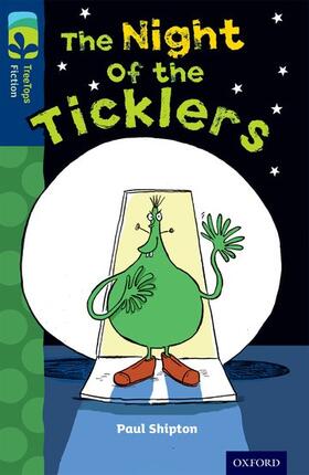 Shipton |  Oxford Reading Tree TreeTops Fiction: Level 14: The Night of the Ticklers | Buch |  Sack Fachmedien
