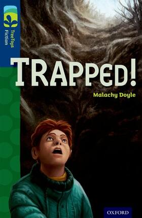 Doyle |  Oxford Reading Tree TreeTops Fiction: Level 14 More Pack A: Trapped! | Buch |  Sack Fachmedien