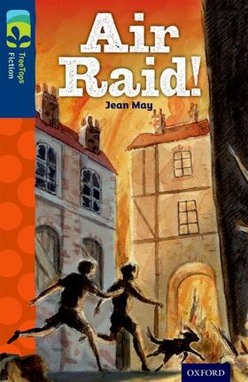 May |  Oxford Reading Tree TreeTops Fiction: Level 14 More Pack A: Air Raid! | Buch |  Sack Fachmedien