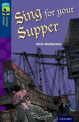Warburton |  Oxford Reading Tree TreeTops Fiction: Level 14 More Pack A: Sing for your Supper | Buch |  Sack Fachmedien