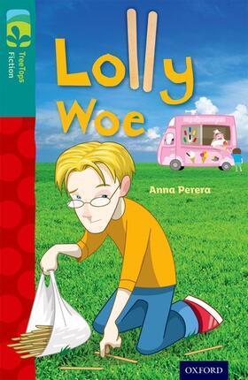 Perera |  Oxford Reading Tree TreeTops Fiction: Level 16 More Pack A: Lolly Woe | Buch |  Sack Fachmedien