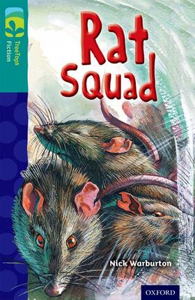 Warburton |  Oxford Reading Tree TreeTops Fiction: Level 16 More Pack A: Rat Squad | Buch |  Sack Fachmedien