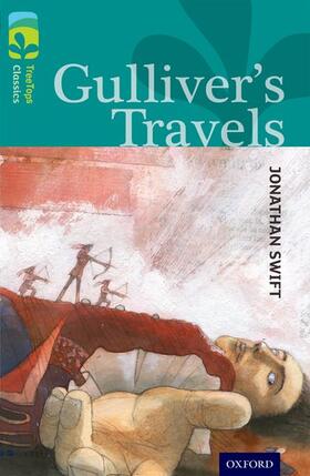 Swift / Prue |  Oxford Reading Tree TreeTops Classics: Level 16: Gulliver's Travels | Buch |  Sack Fachmedien
